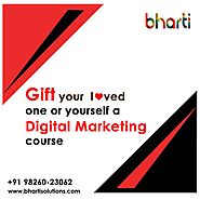 Digital Marketing courses as a Gift – Bharti Solutions