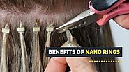 Benefits Of Nano Rings Hair Extensions