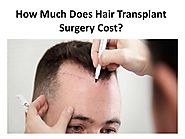 How Much Does Hair Transplant Surgery Cost?