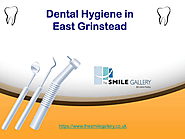 Dental Hygiene in East Grinstead