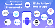 Nine Popular Android App Development Platforms for Building Next-gen Mobile Apps in 2019