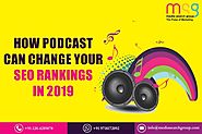 How Podcast can change your SEO Rankings in 2019 - MSG Blog - Quora
