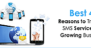 Best 4 Reasons to Try Bulk SMS Service for Growing Business