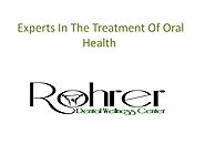 Experts In The Treatment Of Oral Health