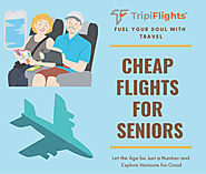 Cheap Flights For Seniors - Tripiflights