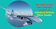Get ready for the most awaited vacation at Allegiant Airlines Phone Number