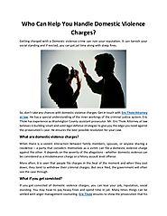 Who Can Help You Handle Domestic Violence Charges?