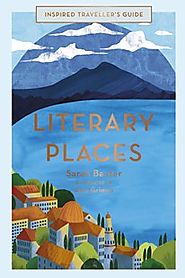 Dymocks - Literary Places (Inspired Traveller's Guide) by Sarah Baxter, Amy Grimes
