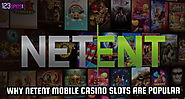 Why NetEnt mobile casino slots are popular