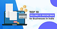 Top 10 Billing & Invoicing Software for Businesses in India