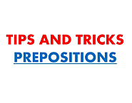Some of the useful Tips and Tricks to understand Preposition Easily