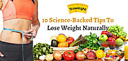 10 Science Backed Tips To Lose Weight Naturally | Truweeight