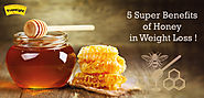 5 Super Benefits of Honey in Weight Loss- Grab Your Golden Elixir Today!