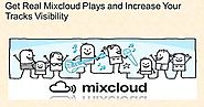 Why Do You Need to Buy Mixcloud Plays to Boost Your Mixes?