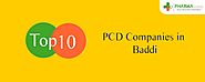 Top 10 PCD Pharma Companies In Baddi | Pharma Companies Baddi List