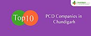 Top 10 PCD Companies in Chandigarh | Pharma Franchise Chandigarh