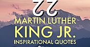 22 Martin Luther King Jr. Inspirational Quotes - Winspira