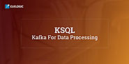KSQL- Kafka for Data Processing