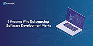 Outsourcing software development: 9 reasons why it works