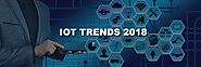 IoT Trends That Would Be Mainstream In 2018