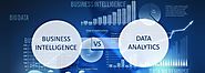 Business Intelligence & Data Analytics: Are They Same?