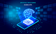 Top Benefits of Artificial Intelligence For Mobile Apps That You Can't Ignore
