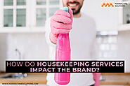 Housekeeping services are the most trusted solution