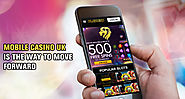 Mobile Casino UK is the way to move forward