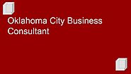 Oklahoma City Business Consultant