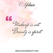 Makeup is Art, Beauty is Spirit!... - Afshan Beauty India | Facebook