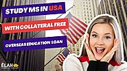 Collateral Free Education Loan to Study Masters in USA