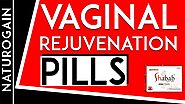 Herbal Vaginal Tightening Pills to Rejuvenate Vagina in Easy, Fast Way