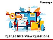 Django interview questions | Freshers & Experienced