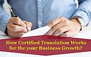 How Certified Translation Works for the your Business Growth?