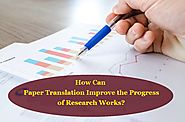 How Can Paper Translation Improve the Progress of Research Works?
