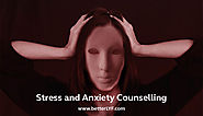 Stress and Anxiety counseling | Depression Counselling