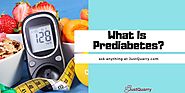 Prediabetes Factor, Symptons, Diet, Diagnosis [JustQuarry]