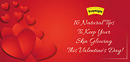 16 Natural Beauty Tips To Keep Your Skin Glowing This Valentine’s Day!