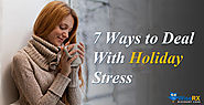 7 Ways to Deal With Holiday Stress