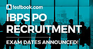 IBPS PO Recruitment Notification 2019 - Check Exam Date, Vacancy, Apply Online! - Testbook Blog
