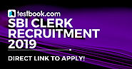 SBI Clerk Recruitment 2019 Notification Out for 8900+ Vacancies - Apply Online with Direct Link