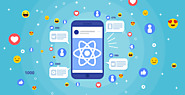 Why You Should Build Your Social Networking App in React?