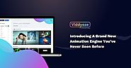 Viddyoze is a web based in-video animation software Using Viddyoze Has Opened Doors For My Business