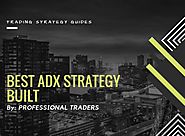 Best ADX Strategy Built by Professional Traders