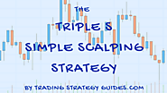 Simple Scalping Trading Strategy: The Best Scalping System