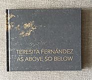 Teresita Fernández: As Above So Below