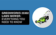 Greenworks 25302 Lawn Mower: Everything You Need to Know