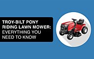Troy-Bilt Pony Riding Lawn Mower: Everything You Need to Know