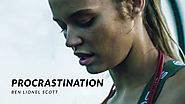 PROCRASTINATION - Best Motivational Video