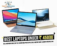 List Of Best Laptops Under 45000 Office Users Can Buy Now